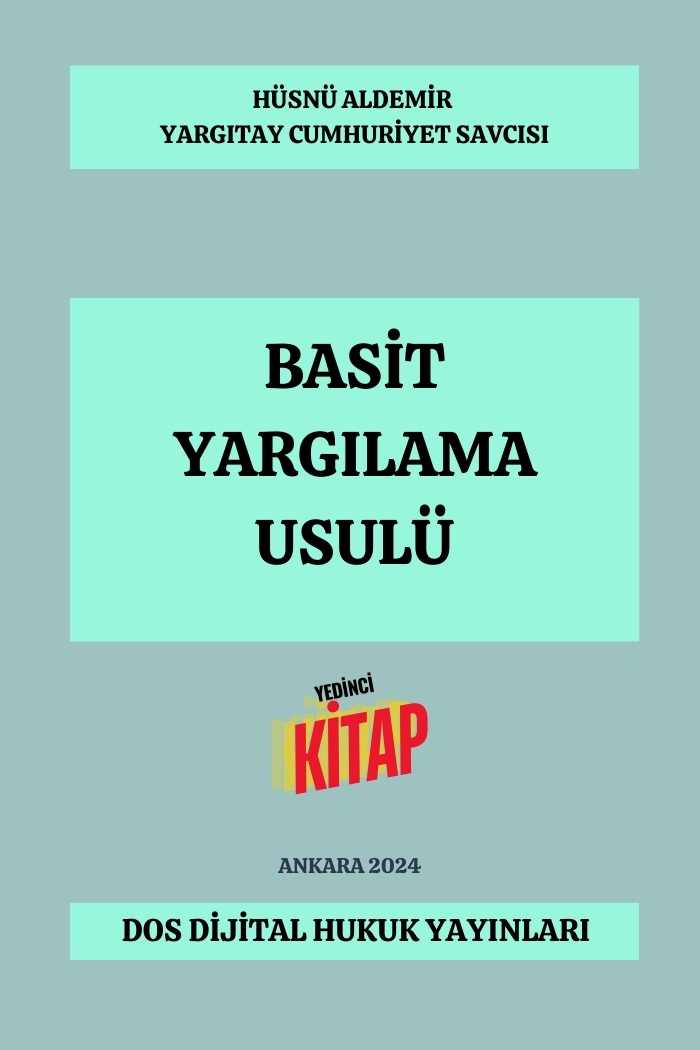 DOS Dijital Yayıncılık.. Dijital Kitap...Dijital Kitapevi.. Dijital Hukuk Yayınları. Okuma alışkanlıklarınız değişecek... Güncel Kal. Ormanları Koru.. Şu anda görüntülediğiniz ürün, Basit Yargılama Usulü adlı telifli bir eserdir. Yazarı Yargıtay Cumhuriyet Savcısı Hüsnü ALDEMİR'dir.