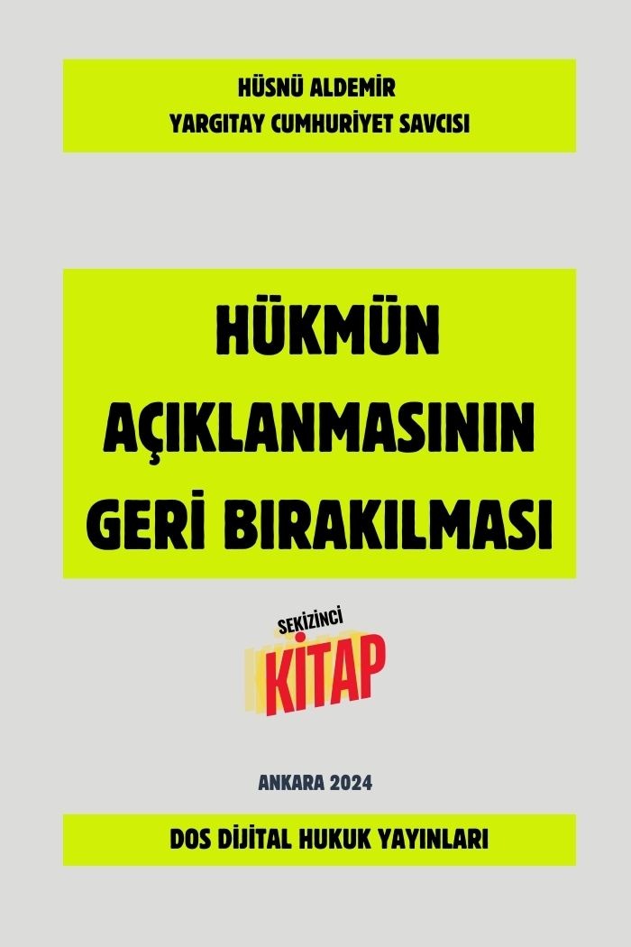 DOS Dijital Yayıncılık.. Dijital Kitap...Dijital Kitapevi.. Dijital Hukuk Yayınları. Okuma alışkanlıklarınız değişecek... Güncel Kal. Ormanları Koru.. Şu anda görüntülediğiniz ürün, Hükmün Açıklanmasının Geri Bırakılması adlı telifli bir eserdir. Yazarı Yargıtay Cumhuriyet Savcısı Hüsnü ALDEMİR'dir.