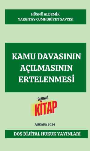 DOS Dijital Yayıncılık.. Dijital Kitap...Dijital Kitapevi.. Dijital Hukuk Yayınları. Okuma alışkanlıklarınız değişecek... Güncel Kal. Ormanları Koru.. Şu anda görüntülediğiniz ürün, Kamu Davasının Açılmasının Ertelenmesi adlı telifli bir eserdir. Yazarı Yargıtay Cumhuriyet Savcısı Hüsnü ALDEMİR'dir.