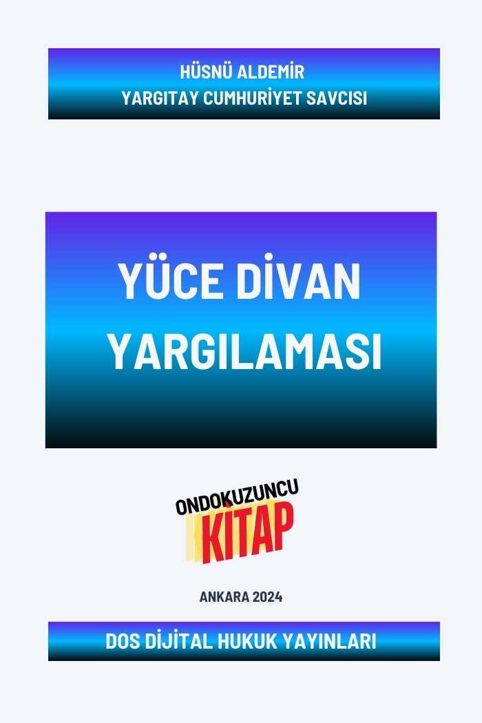 DOS Dijital Yayıncılık.. Dijital Kitap...Dijital Kitapevi.. Dijital Hukuk Yayınları. Okuma alışkanlıklarınız değişecek... Güncel Kal. Ormanları Koru.. Şu anda görüntülediğiniz ürün, Yüce Divan Yargılaması adlı telifli bir eserdir. Yazarı Yargıtay Cumhuriyet Savcısı Hüsnü ALDEMİR'dir.