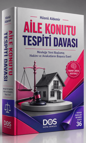 AİLE KONUTU TESPİTİ DAVASI