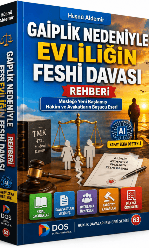 GAİPLİK NEDENİYLE EVLİLİĞİN FESHİ DAVASI