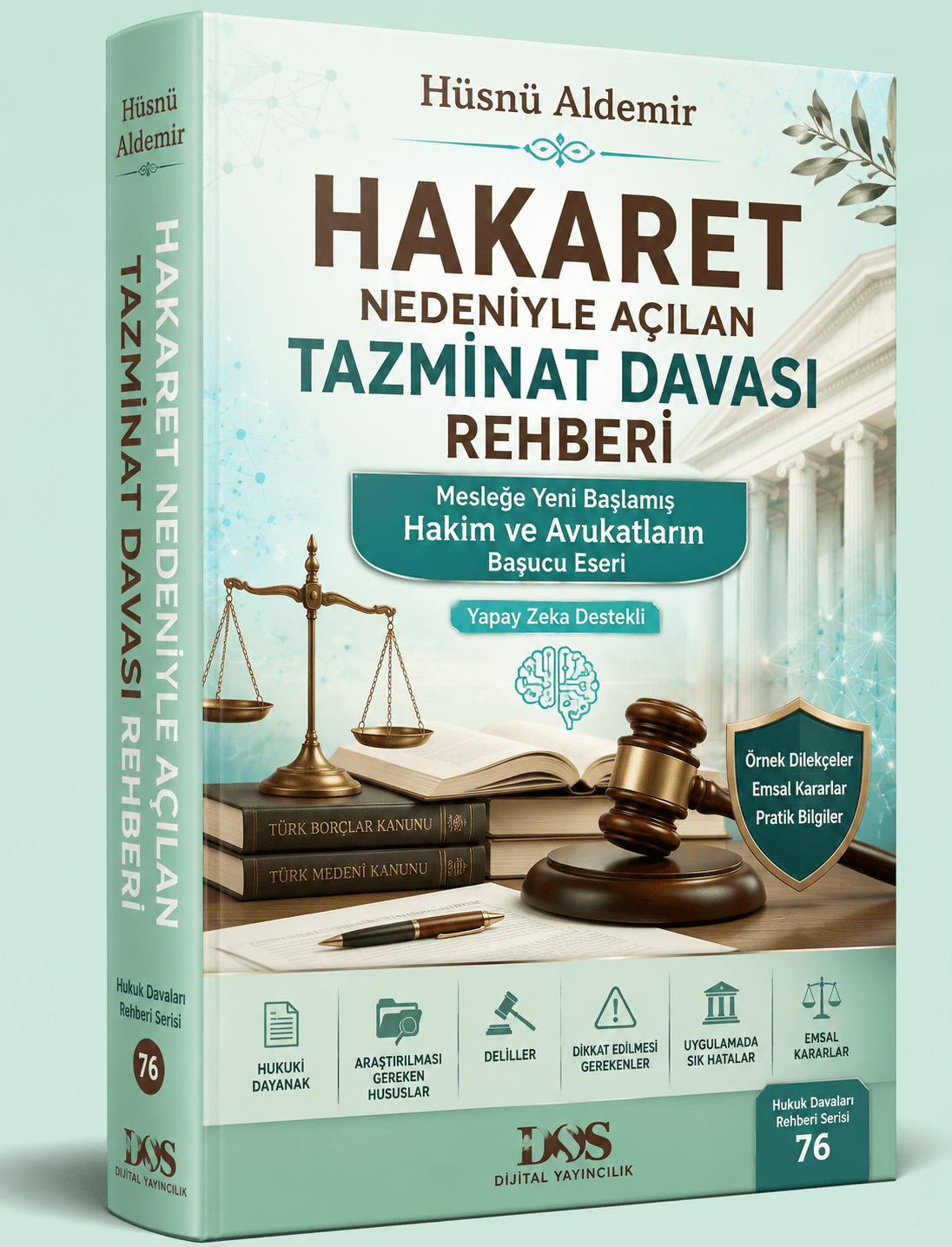 HAKARET NEDENİYLE AÇILAN TAZMİNAT DAVASI