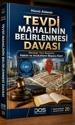 TEVDİ MAHALİNİN BELİRLENMESİ DAVASI