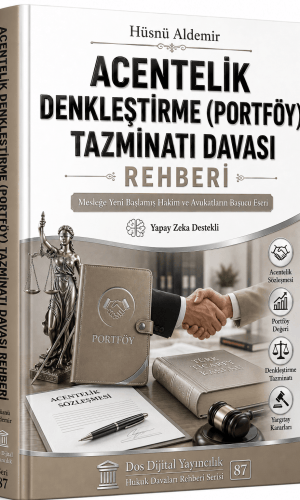 ACENTELİK DENKLEŞTİRME (PORTFÖY) TAZMİNATI DAVASI