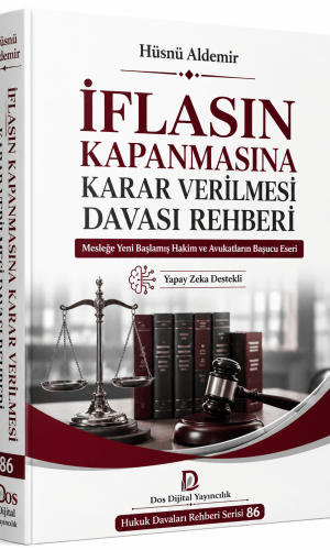 İFLASIN KAPANMASINA KARAR VERİLMESİ DAVASI