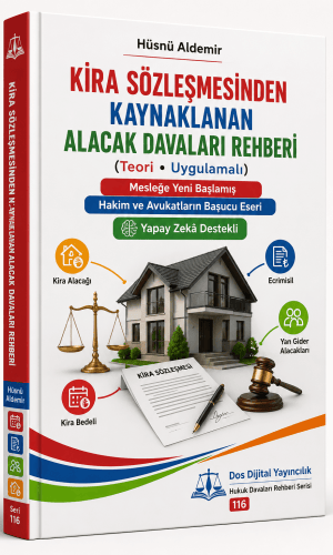 KİRA SÖZLEŞMESİNDEN KAYNAKLANAN ALACAK DAVALARI