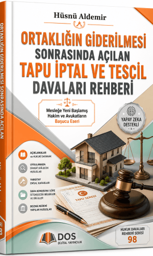 ORTAKLIĞIN GİDERİLMESİ SONRASINDA AÇILAN TAPU İPTAL VE TESCİL DAVALARI
