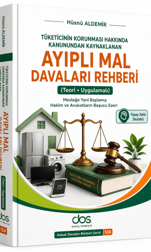 TÜKETİCİNİN KORUNMASI HAKKINDA KANUNUNDAN KAYNAKLANAN AYIPLI MAL DAVALARI