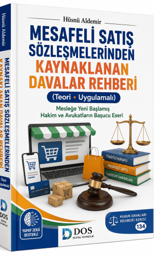 MESAFELİ SATIŞ SÖZLEŞMELERİNDEN ‎KAYNAKLANAN DAVALAR