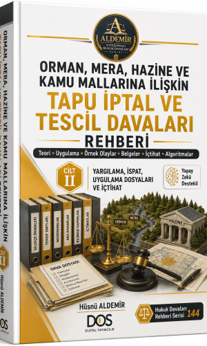 ORMAN, MERA, HAZİNE VE KAMU MALLARINA İLİŞKİN TAPU İPTAL VE TESCİL DAVALARI ‎CİLT 2