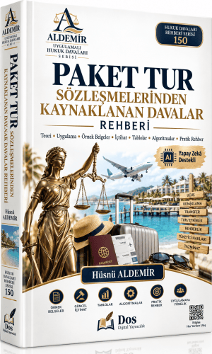 PAKET TUR SÖZLEŞMELERİNDEN KAYNAKLANAN DAVALAR
