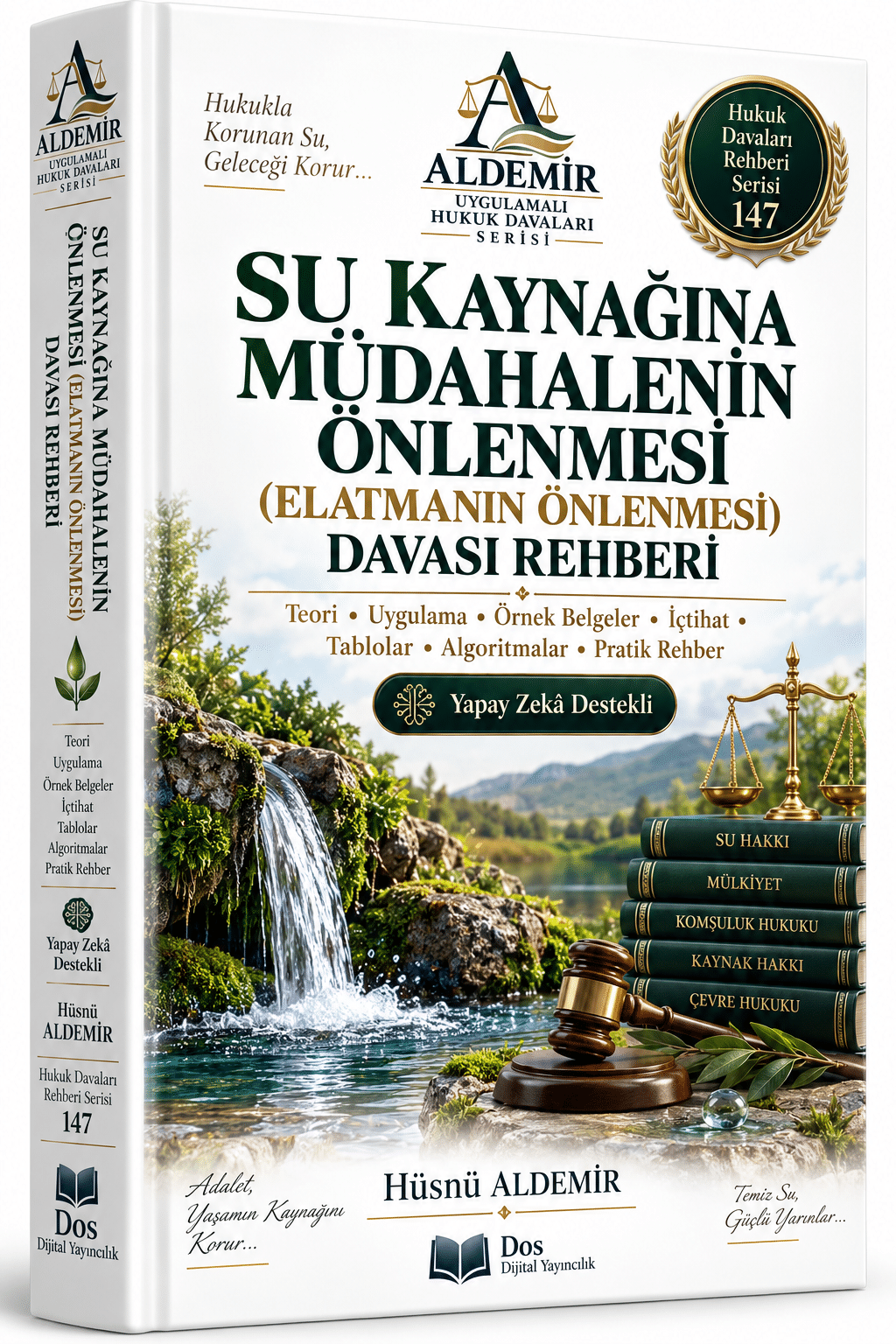SU KAYNAĞINA MÜDAHALENİN ÖNLENMESİ (ELATMANIN ÖNLENMESİ) DAVASI